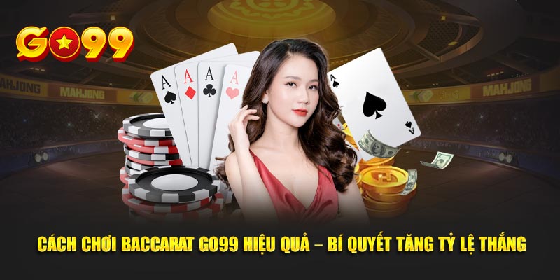 cách chơi baccarat go99