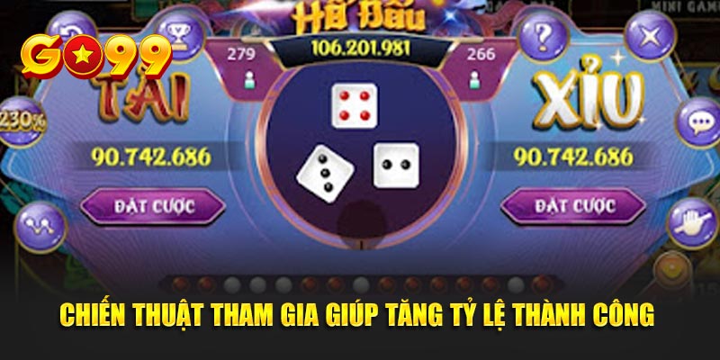 Chiến thuật tham gia giúp tăng tỷ lệ thành công
