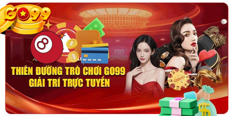 Go99 - Sân chơi trực tuyến sở hữu nhiều năm kinh nghiệm