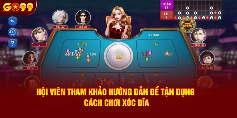 Hội viên tham khảo hướng dẫn để tận dụng cách chơi xóc đĩa