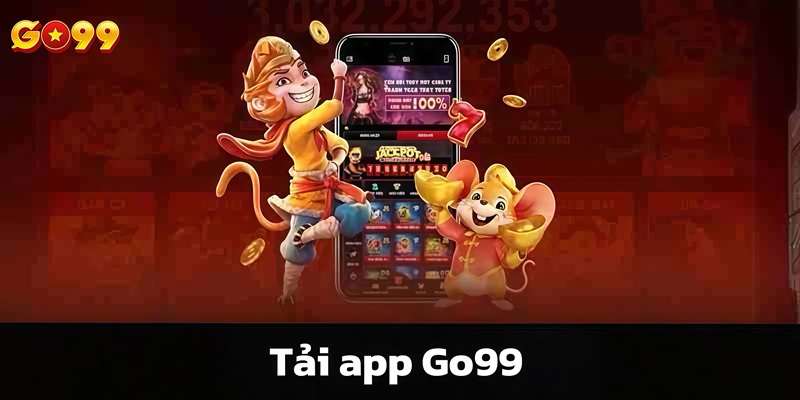 Những điều kiện cần đáp ứng để tải ứng dụng Go99